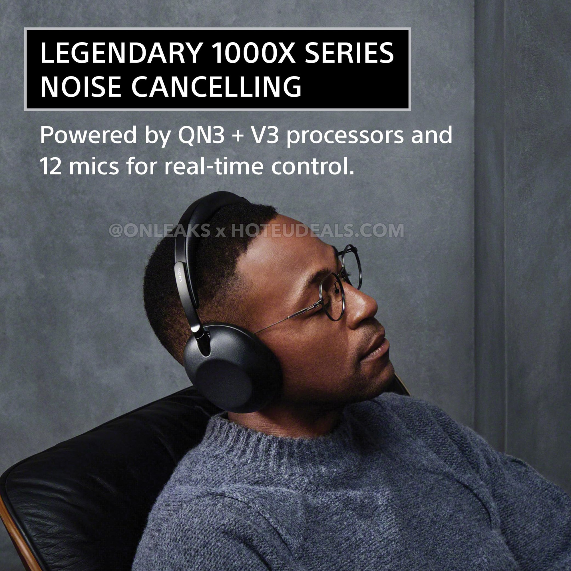 Sony promotional slide &mdash; Legendary 1000X Series noise cancelling, QN3 + V3 processors and 12 microphones